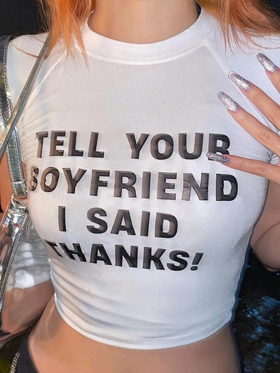 Boyfriend Thanks Print Raglan Sleeve T Shirt, white cropped tee with bold black text